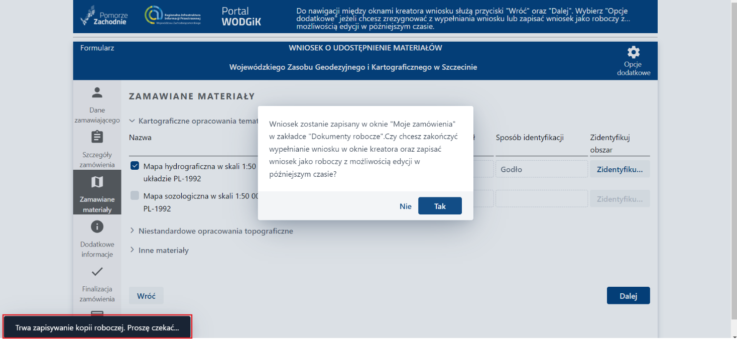 Formularz wniosku - Komunikat przy zapisie wniosku roboczego Formularz wniosku - Komunikat przy zapisie wniosku roboczego