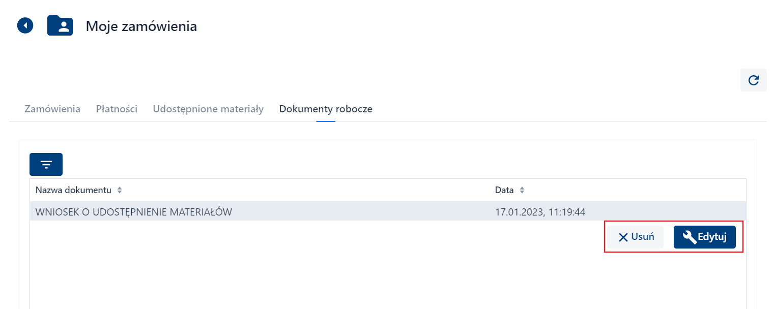 Moje zamówienia - dokumenty robocze - edycja/usuwanie Moje zamówienia - dokumenty robocze - edycja/usuwanie