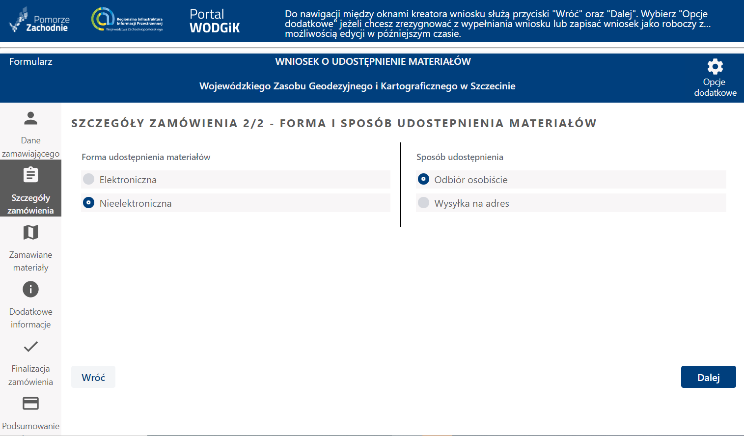 Formularz wniosku - Szczegóły zamówienia - wybór sposobu udostępnienia Formularz wniosku - Szczegóły zamówienia - wybór sposobu udostępnienia