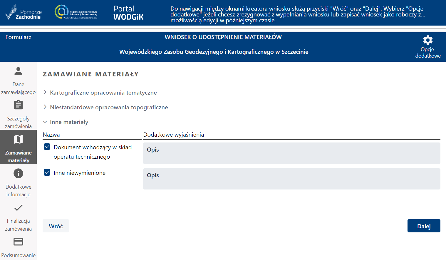 Formularz wniosku - etap Zamawiane materiały Formularz wniosku - etap Zamawiane materiały
