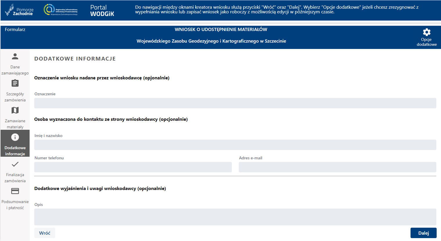 Formularz wniosku - etap Dodatkowe informacje Formularz wniosku - etap Dodatkowe informacje