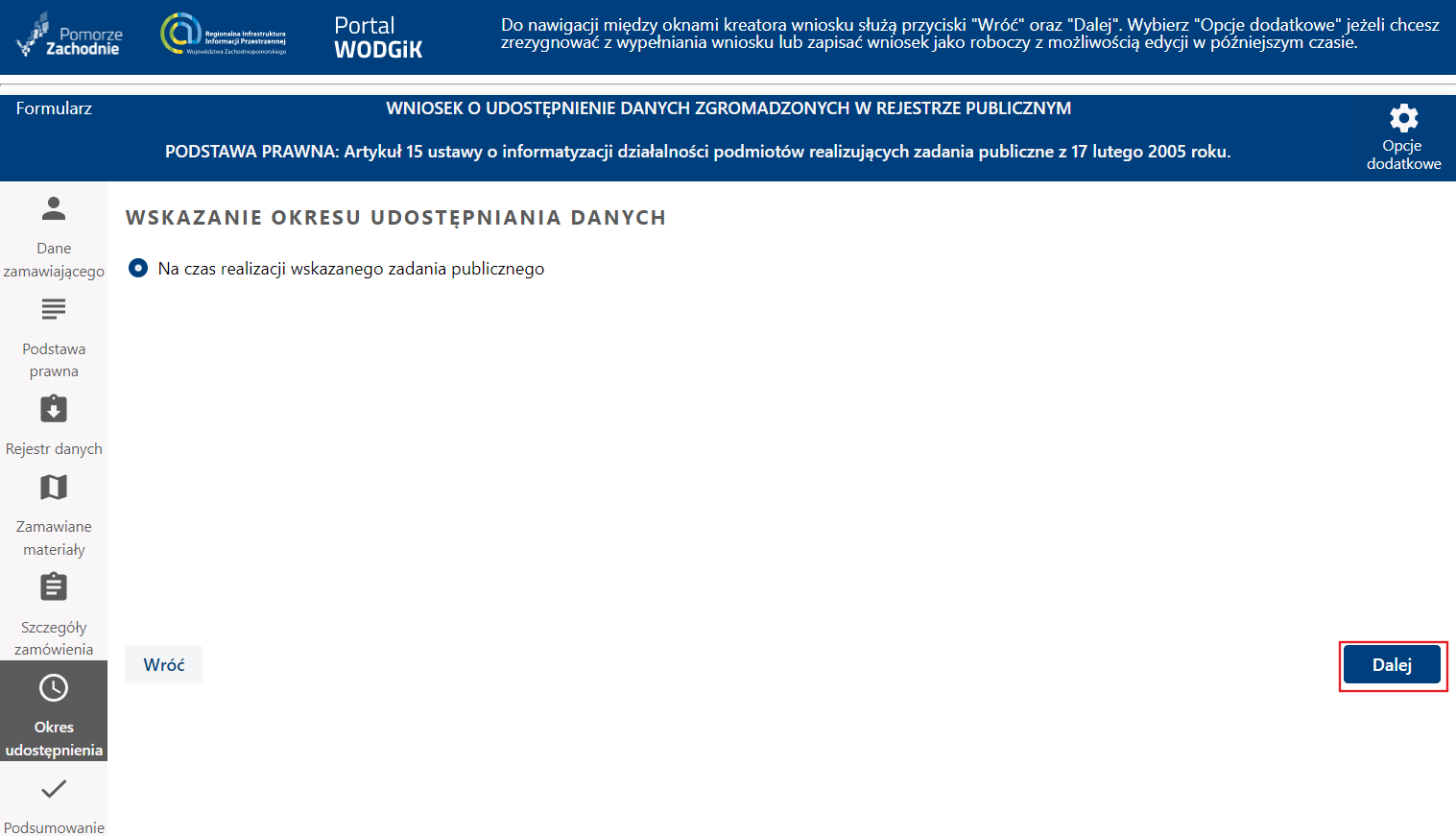 Formularz wniosku - etap Okres udostępnienia - przejście dalej Formularz wniosku - etap Okres udostępnienia - przejście dalej